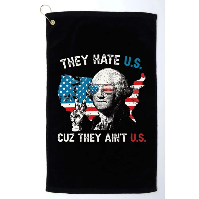 They Hate US Cuz They Ain't US George Washington 4th Of July Platinum Collection Golf Towel