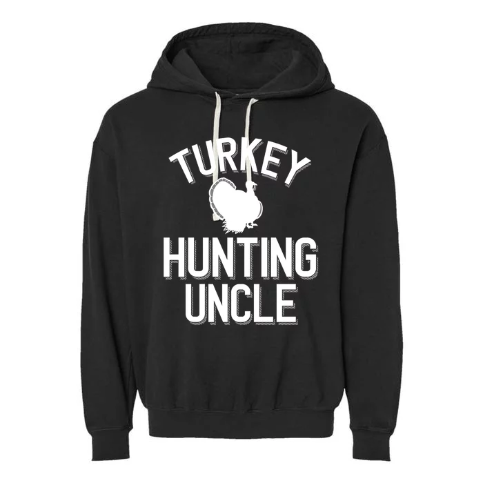 Turkey Hunting Uncle Cool Turkey Hunting Family Funny Gift Garment-Dyed Fleece Hoodie