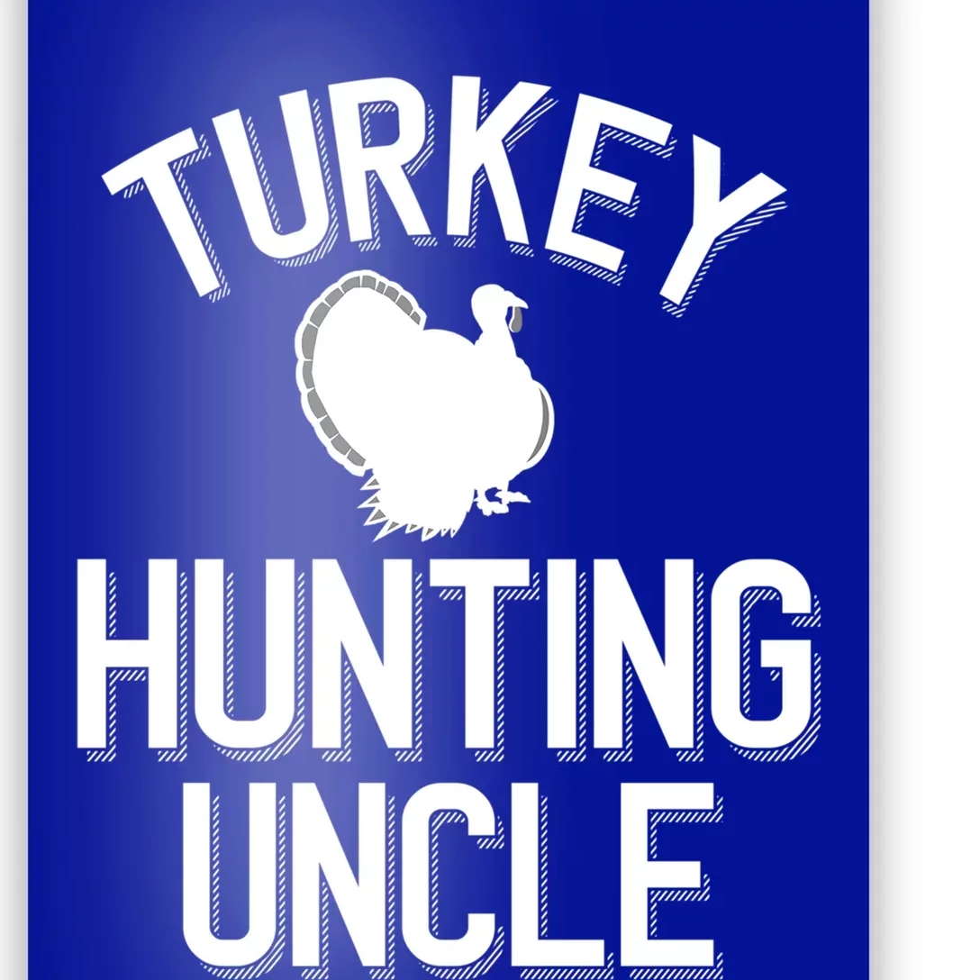 Turkey Hunting Uncle Cool Turkey Hunting Family Funny Gift Poster