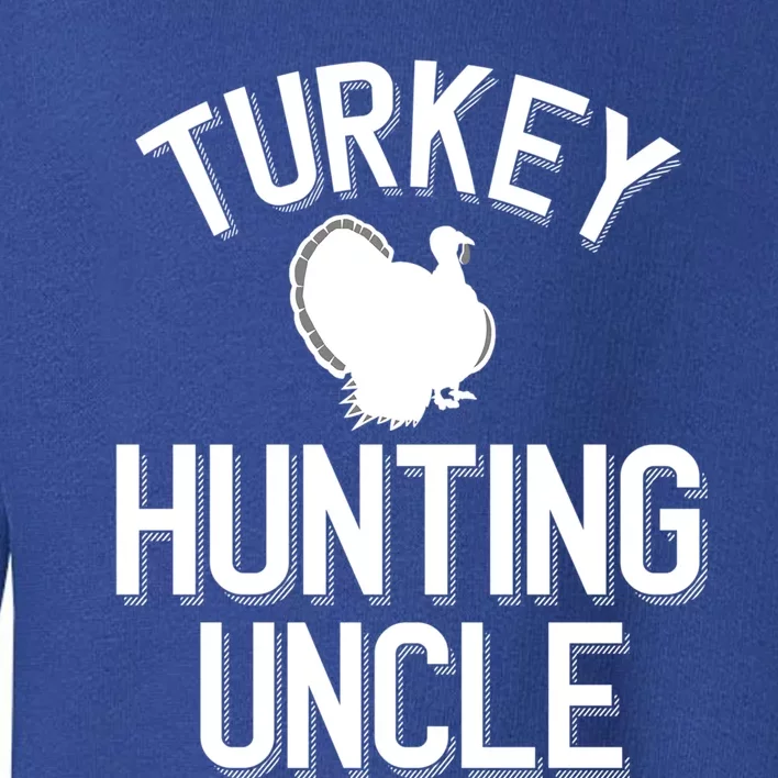 Turkey Hunting Uncle Cool Turkey Hunting Family Funny Gift Toddler Sweatshirt