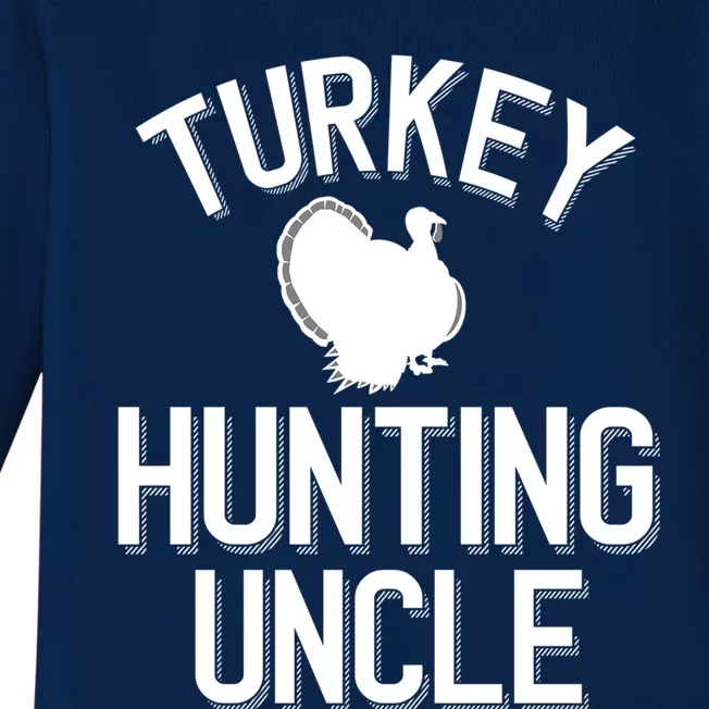 Turkey Hunting Uncle Cool Turkey Hunting Family Funny Gift Baby Long Sleeve Bodysuit