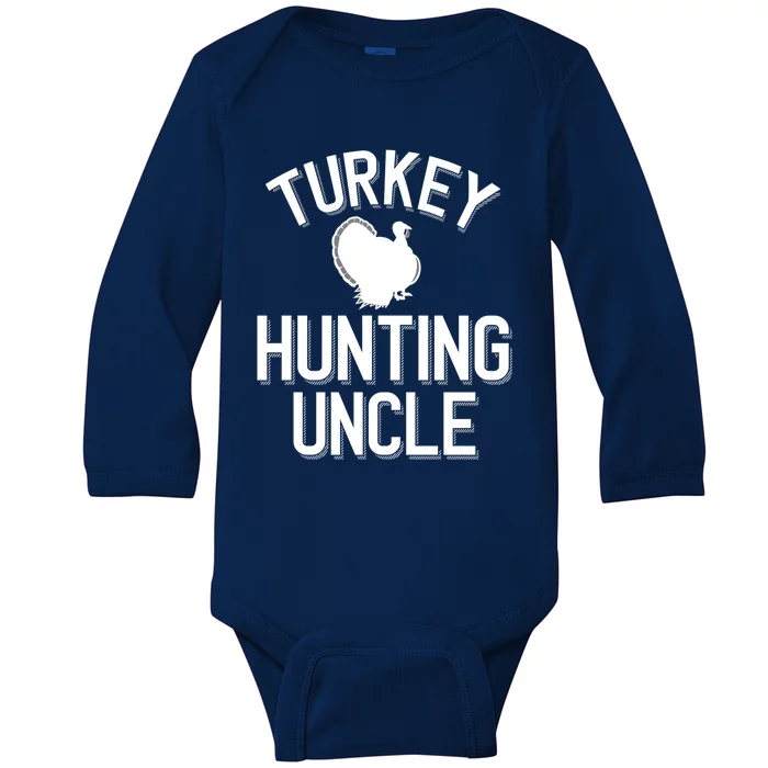 Turkey Hunting Uncle Cool Turkey Hunting Family Funny Gift Baby Long Sleeve Bodysuit