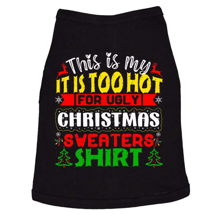 TOO HOT UGLY Christmas Sweaters Funny Xmas Doggie Tank