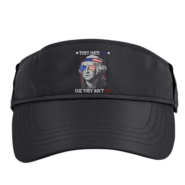 They Hate US Cuz They Aint US 4th Of July George Washington Adult Drive Performance Visor