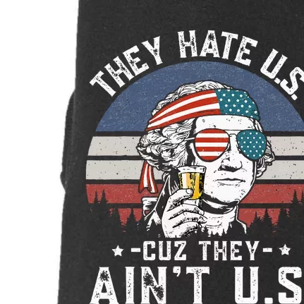 They Hate Us Cuz They Ain't Us Funny Fourth 4th of July Doggie 3-End Fleece Hoodie