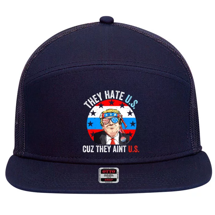 They Hate Us Cuz They Aint Us Funny 4th Of July USA 7 Panel Mesh Trucker Snapback Hat