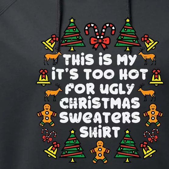 Too Hot Ugly Christmas Sweaters Funny Xmas Family Performance Fleece Hoodie