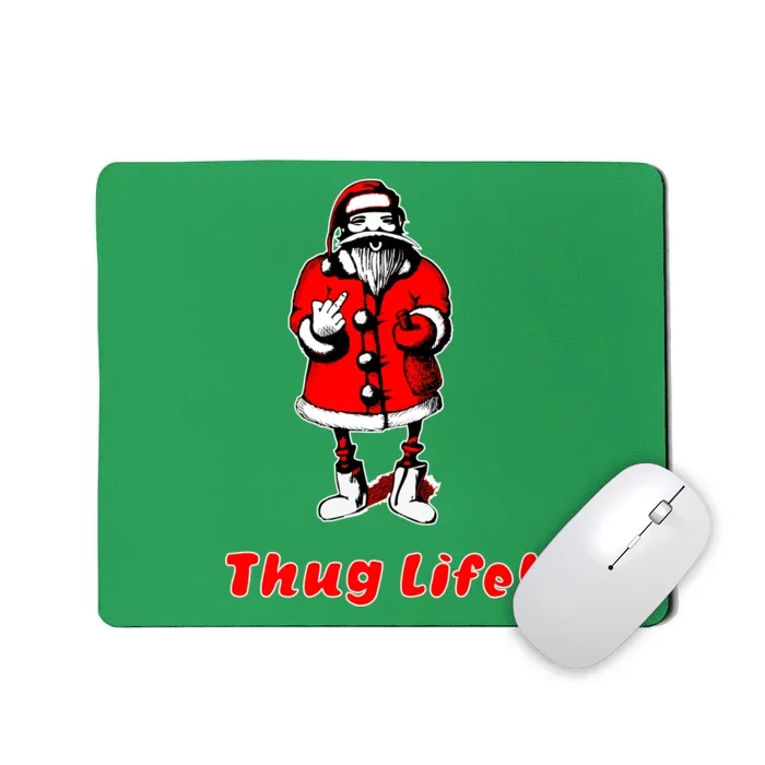 Thug Life Santa Claus Finger Christmas Mousepad