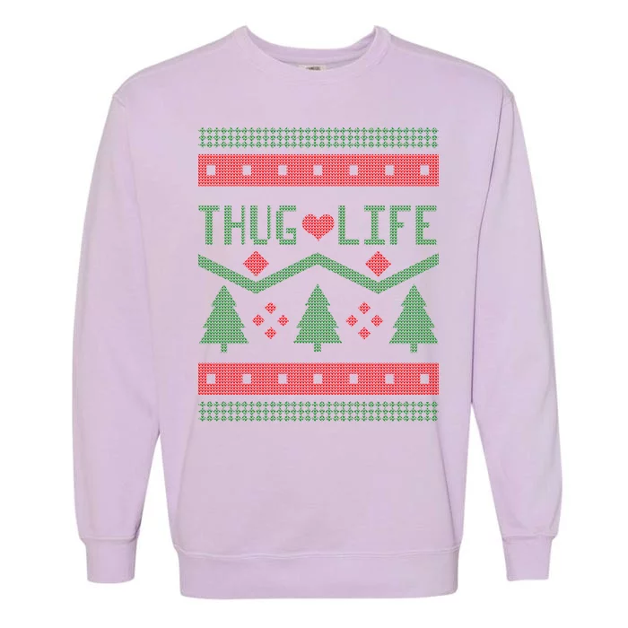 Thug Life Ugly Christmas Sweater Garment-Dyed Sweatshirt