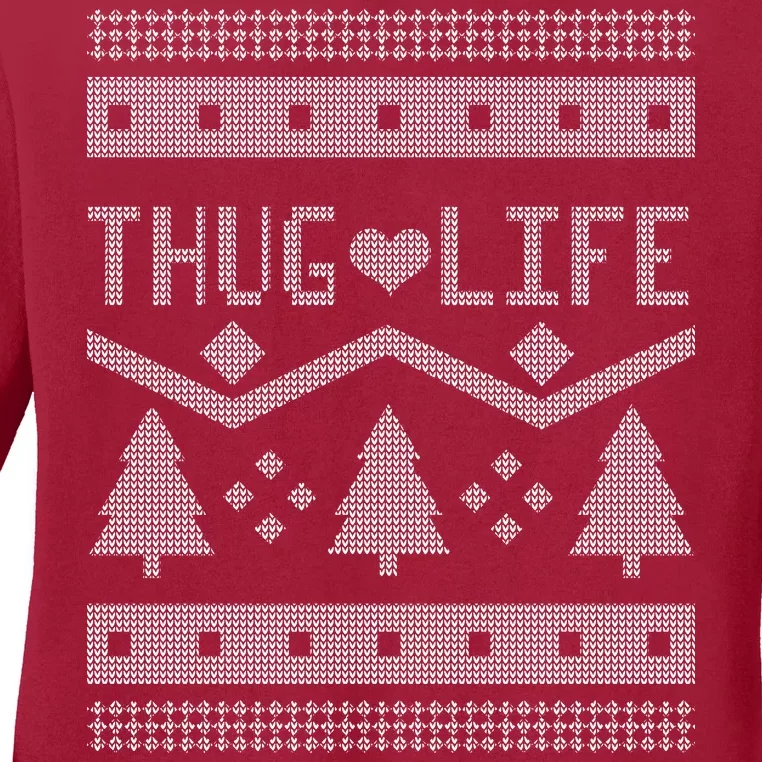 Thug Life Ugly Christmas Sweater Ladies Long Sleeve Shirt