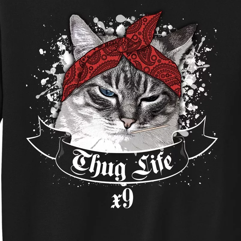 Thug Life X9 Gangster Cat Tall Sweatshirt