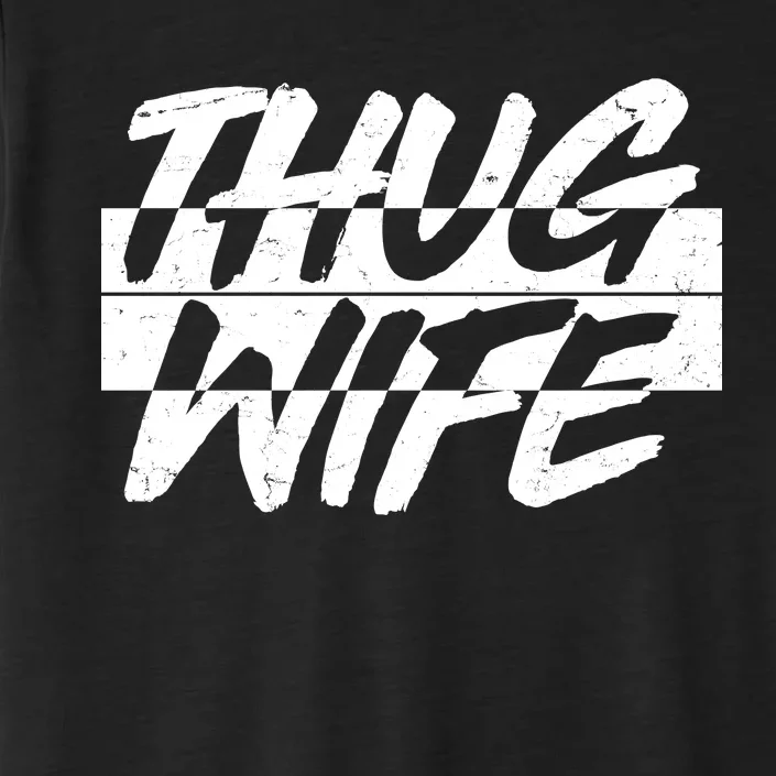 Thug Wife ChromaSoft Performance T-Shirt