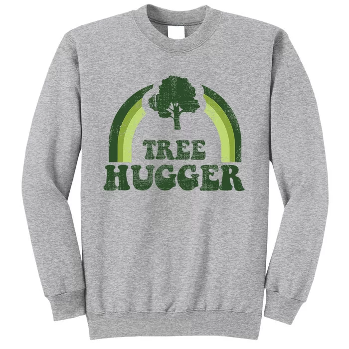 Tree Hugger Vintage Retro Nature Environmental Earth Day Tall Sweatshirt