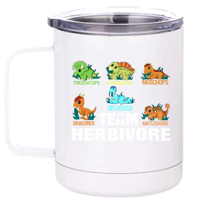 Team Herbivores Veganism Herbivore Dinosaur Gift Front & Back 12oz Stainless Steel Tumbler Cup