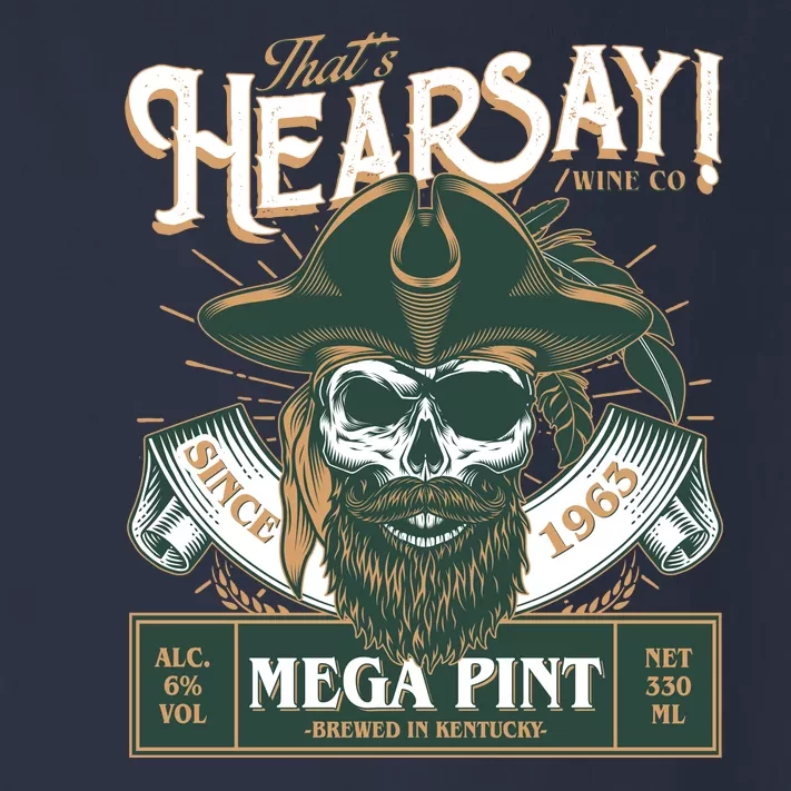 That's Hearsay Wine Co Company Mega Pint Toddler Long Sleeve Shirt