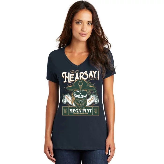 That's Hearsay Wine Co Company Mega Pint Women's V-Neck T-Shirt