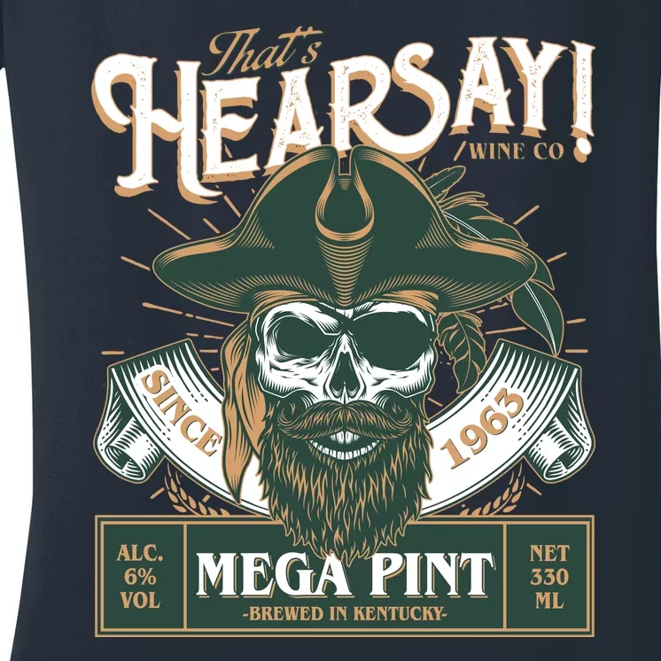 That's Hearsay Wine Co Company Mega Pint Women's V-Neck T-Shirt