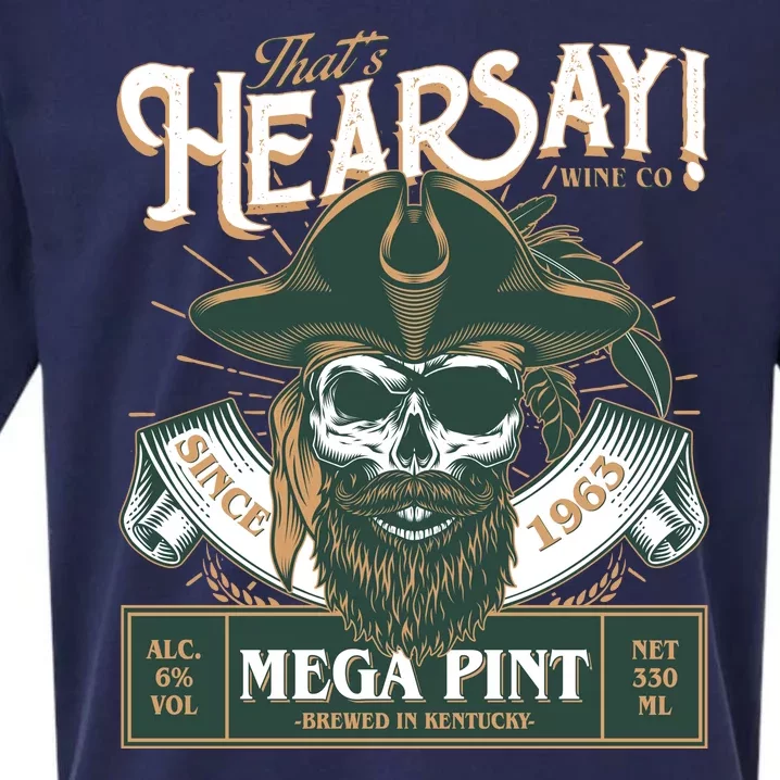 That's Hearsay Wine Co Company Mega Pint Sueded Cloud Jersey T-Shirt