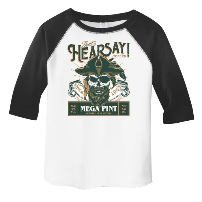 That's Hearsay Wine Co Company Mega Pint Toddler Fine Jersey T-Shirt