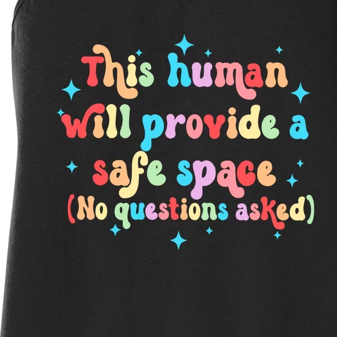 This Human Will Provide A Safe Space No Question Asked LGBTQ Pride Month LGBT Women's Racerback Tank