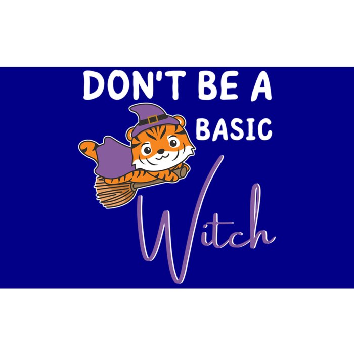 Tiger Halloween Witch Witches Dont Be A Basic Witch Gift Bumper Sticker