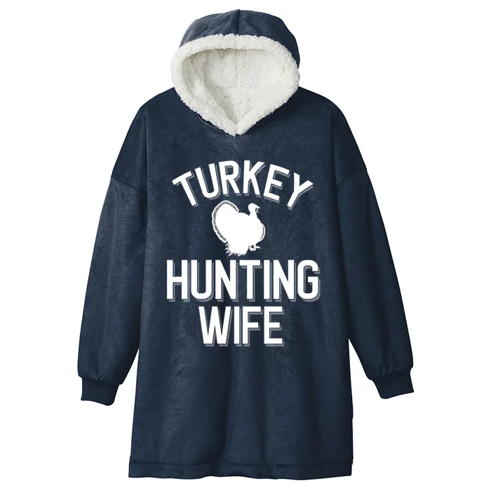 Turkey Hunting Wife Cool Turkey Hunting Family Gift Hooded Wearable Blanket