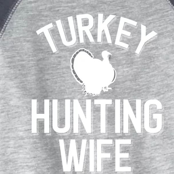 Turkey Hunting Wife Cool Turkey Hunting Family Gift Toddler Fine Jersey T-Shirt