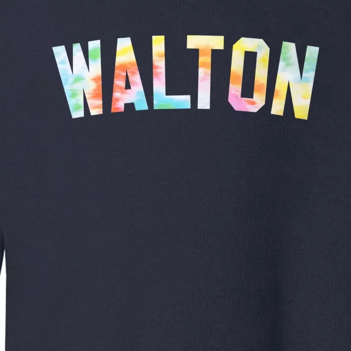 Tees Honored Walton 2024 Tiedye Warmups Toddler Sweatshirt