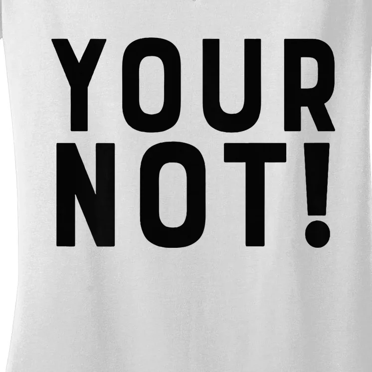 Thats Hot Your Not 2000 Front And Back Women's V-Neck T-Shirt