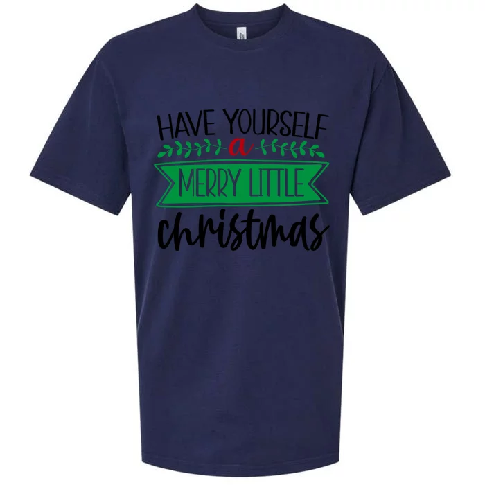 The Have Yourself A Merry Little Christmas01 Is The Best Funny Gift Sueded Cloud Jersey T-Shirt