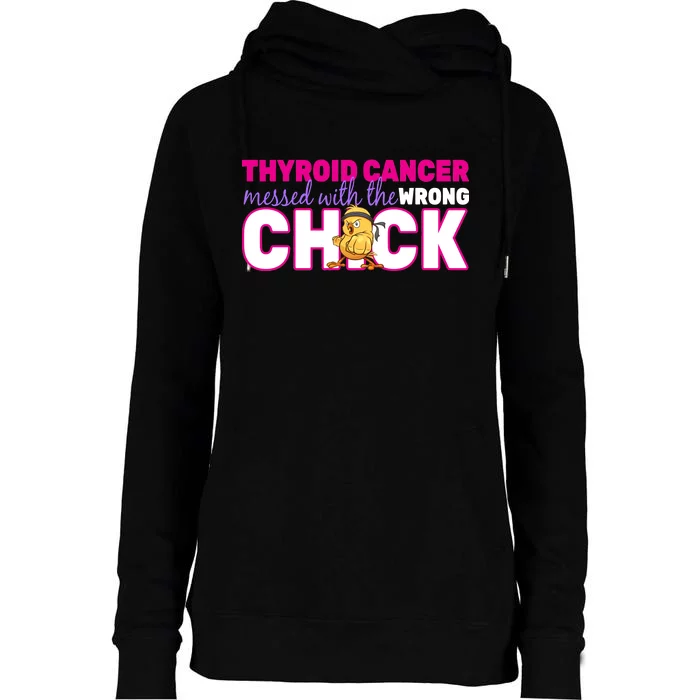 Thyroid Cancer Mess With The Wrong Chick Womens Funnel Neck Pullover Hood