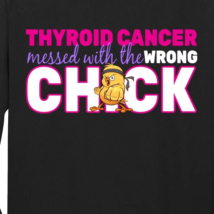 Thyroid Cancer Mess With The Wrong Chick Tall Long Sleeve T-Shirt