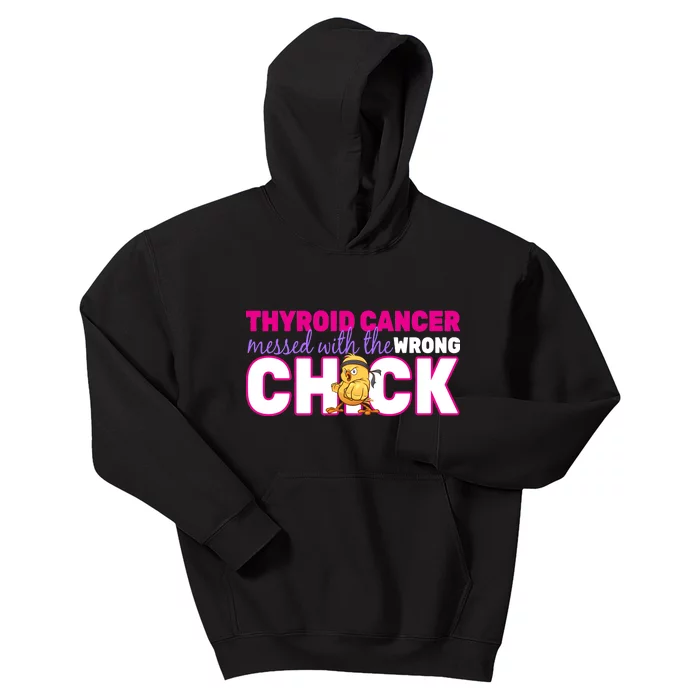 Thyroid Cancer Mess With The Wrong Chick Kids Hoodie