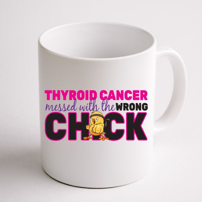 Thyroid Cancer Mess With The Wrong Chick Front & Back Coffee Mug