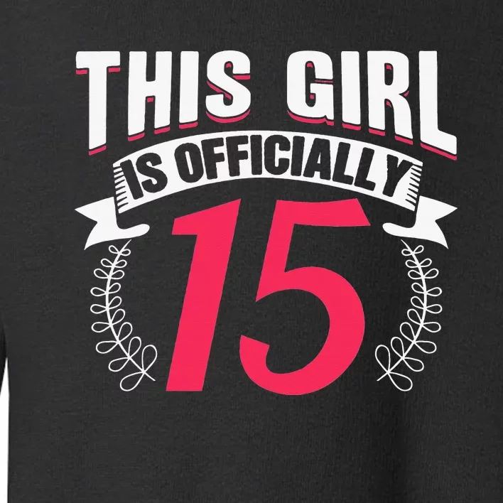 This Is 15 Birthday Party Mom Mother Toddler Sweatshirt