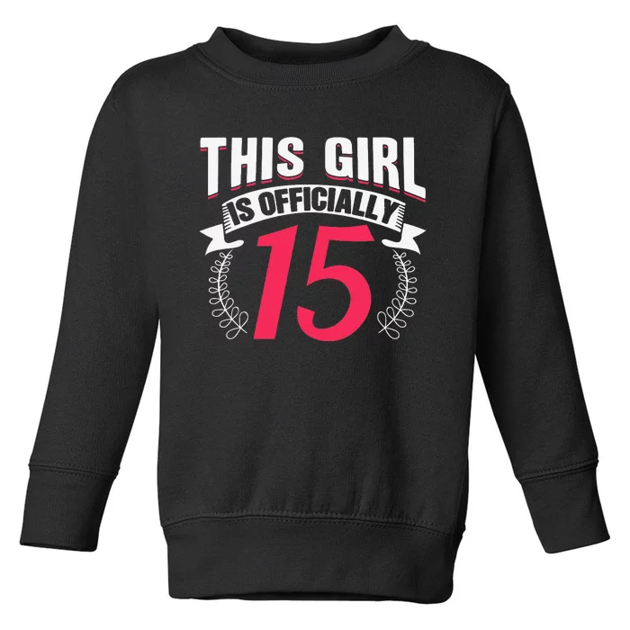 This Is 15 Birthday Party Mom Mother Toddler Sweatshirt