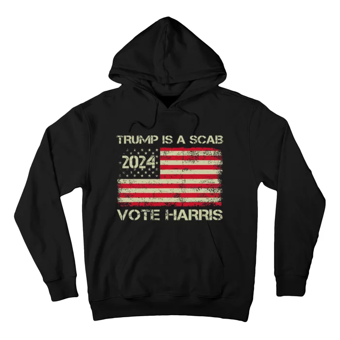 Trump Is A Scab Vote Harris Waltz 2024 New Way Move Forward Hoodie