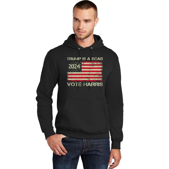 Trump Is A Scab Vote Harris Waltz 2024 New Way Move Forward Tall Hoodie