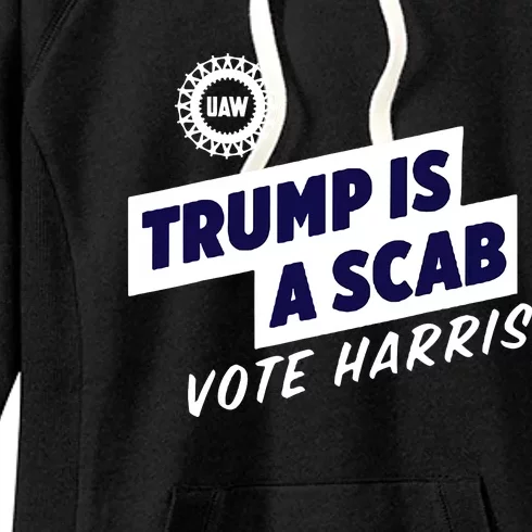 Trump Is A Scab Women's Fleece Hoodie