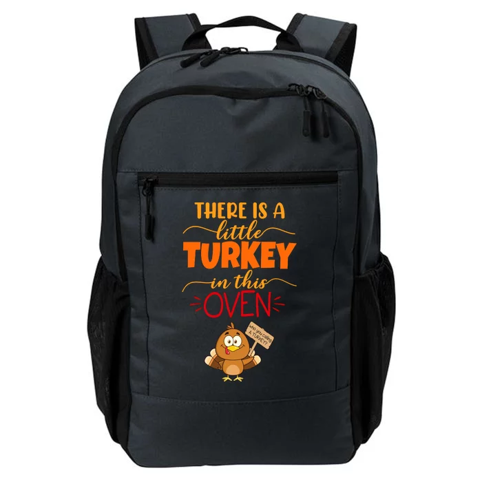 There Is A Little Turkey In This Oven Pregnancy Daily Commute Backpack