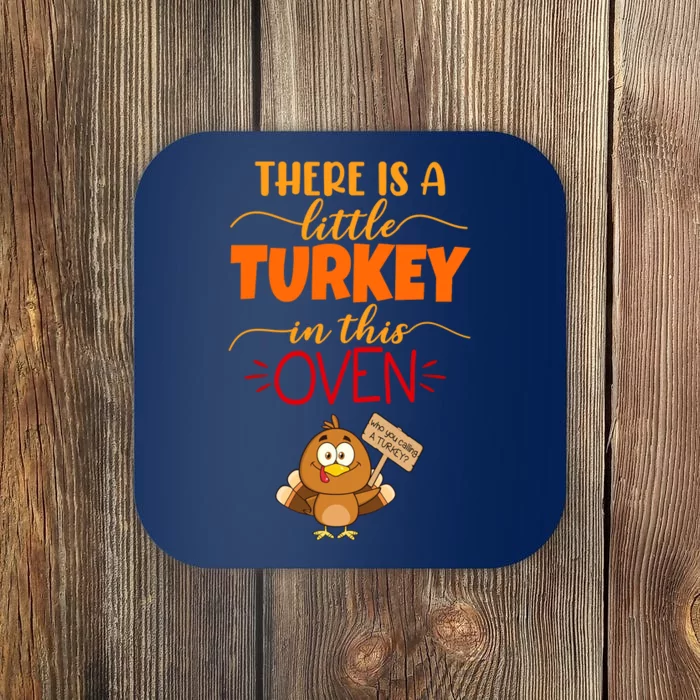 There Is A Little Turkey In This Oven Pregnancy Coaster