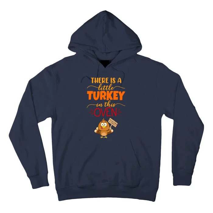 There Is A Little Turkey In This Oven Pregnancy Tall Hoodie