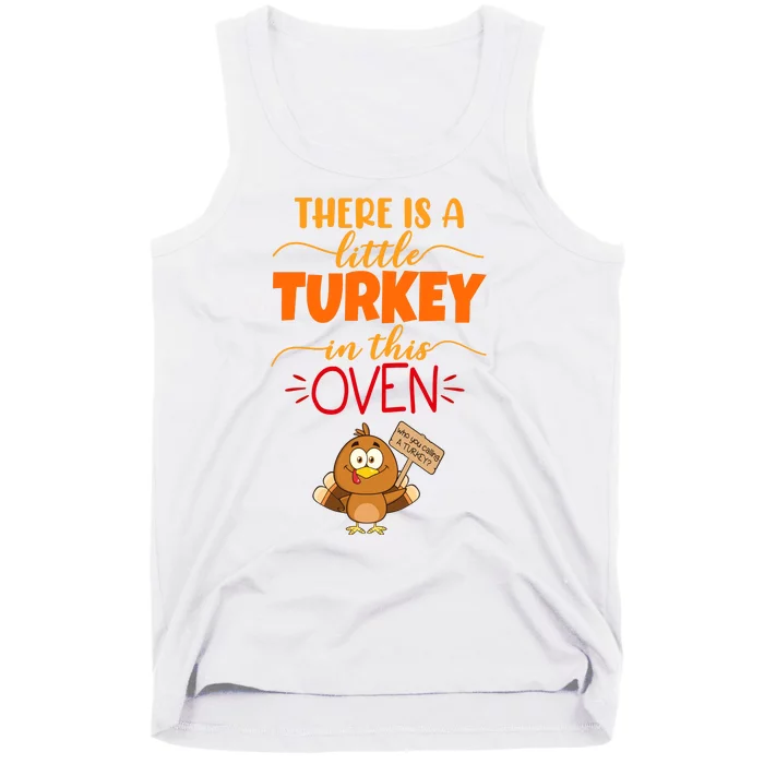 There Is A Little Turkey In This Oven Pregnancy Tank Top