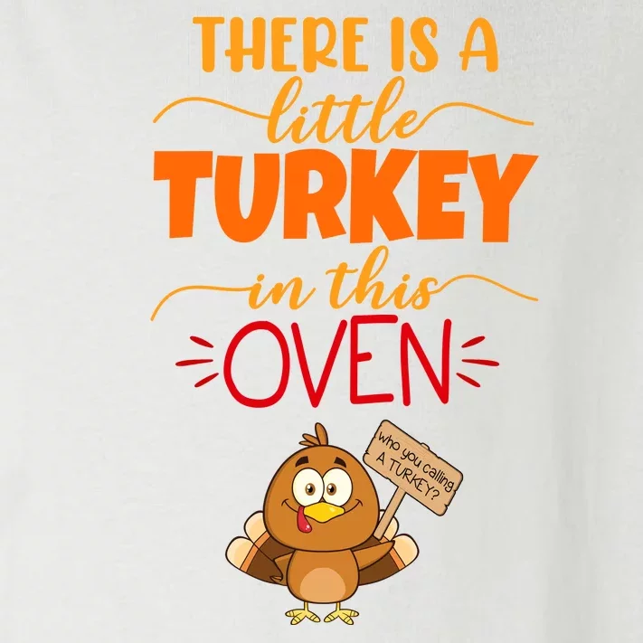 There Is A Little Turkey In This Oven Pregnancy Toddler Long Sleeve Shirt