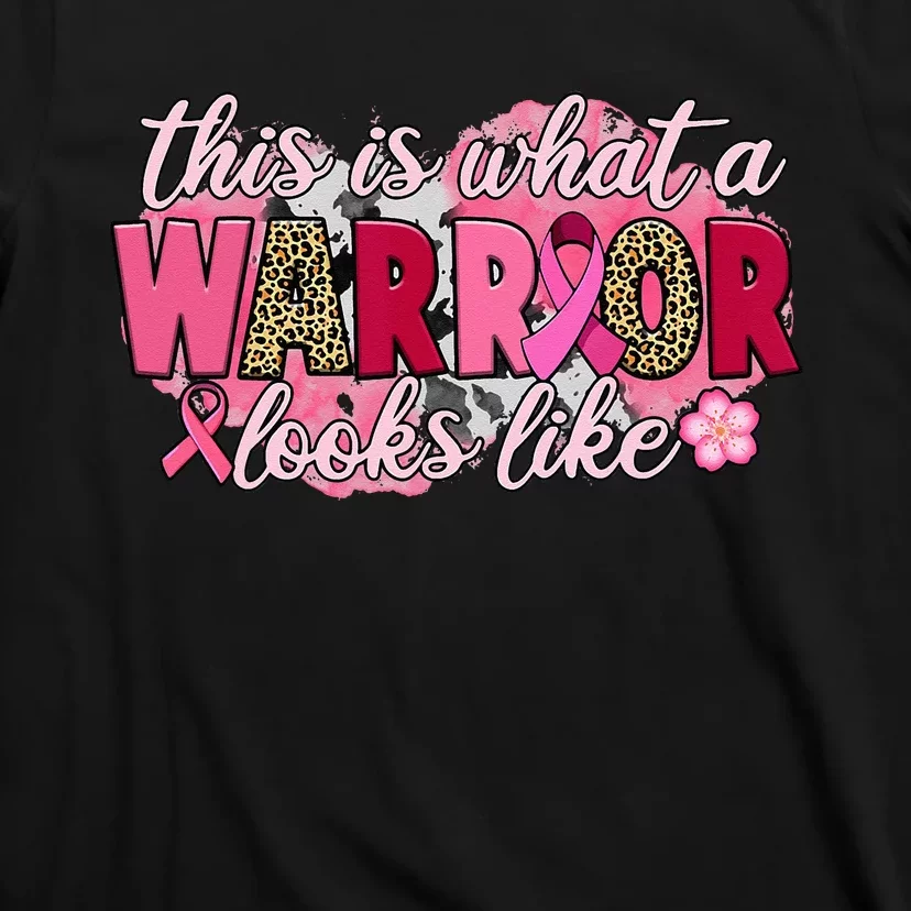 This Is A Warrior Looks Like Breast Cancer Survivor Pink T-Shirt