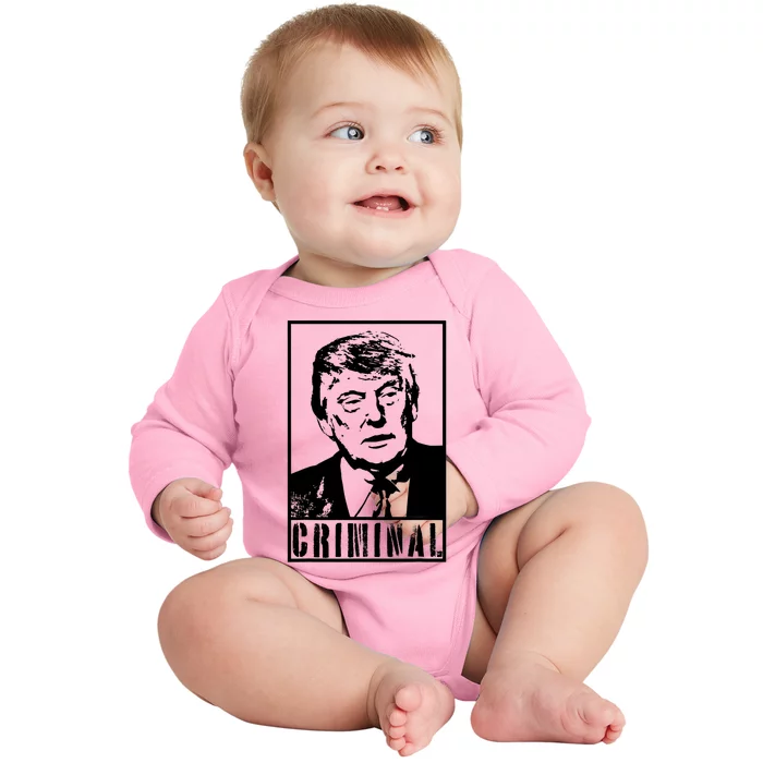 Trump Is A Criminal Anti Trump Impeach The President Baby Long Sleeve Bodysuit