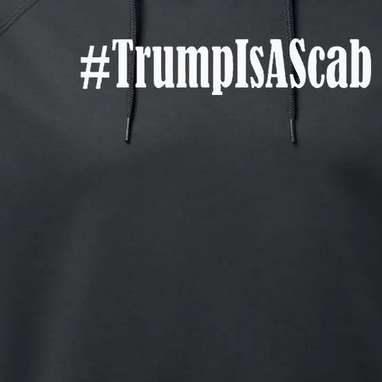 Trump Is A Scab Performance Fleece Hoodie