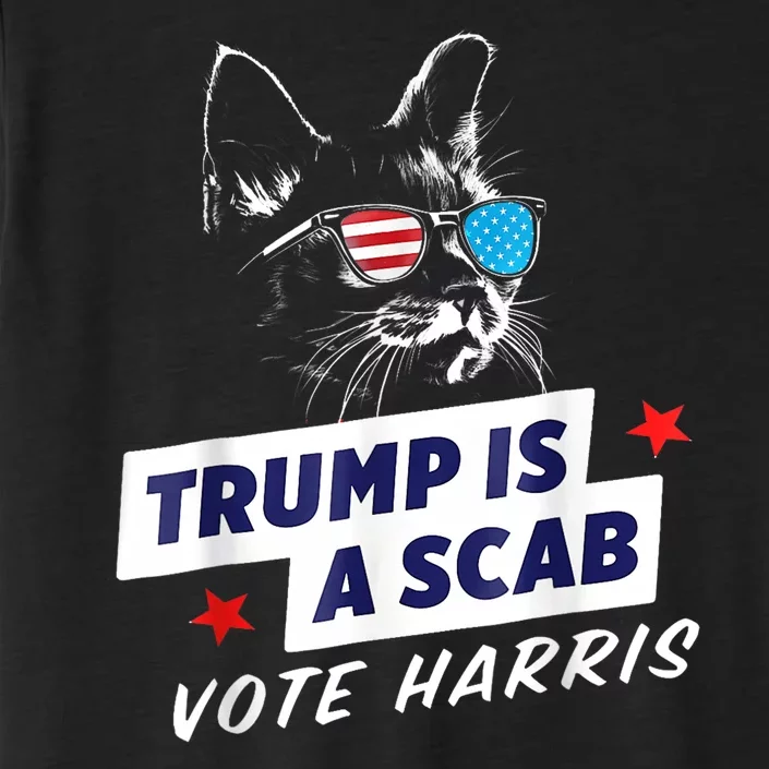 Trump Is A Scab Vote Harris Walz 2024 Childless Cat Lady ChromaSoft Performance T-Shirt