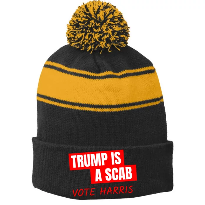 Trump Is A Scab Stripe Pom Pom Beanie