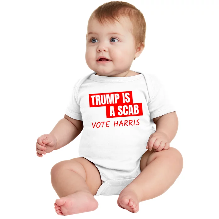 Trump Is A Scab Baby Bodysuit